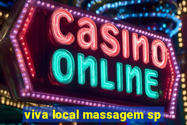 viva local massagem sp